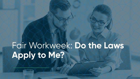 does fair workweek apply to me